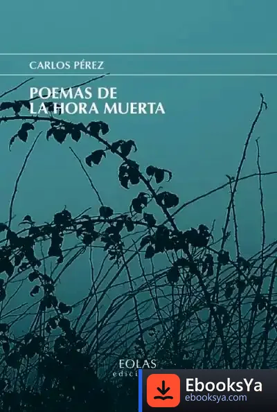 Descargar Poemas De La Hora Muerta de Carlos Pérez García