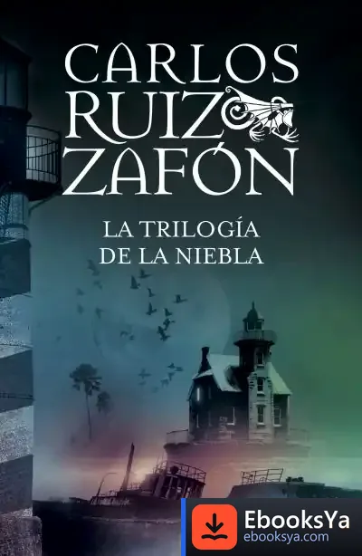 Descargar La Trilogía De La Niebla de Carlos Ruiz Zafón