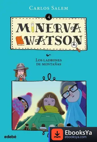 Descargar Minerva Watson Y Los Ladrones De Montañas de Carlos Salem