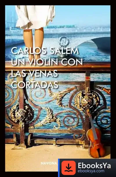 Descargar Un Violín Con Las Venas Cortadas de Carlos Salem