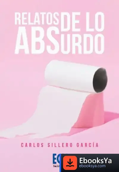 Descargar Relatos De Lo Absurdo