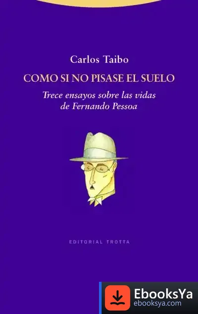 Descargar Como Si No Pisase El Suelo de Carlos Taibo Arias