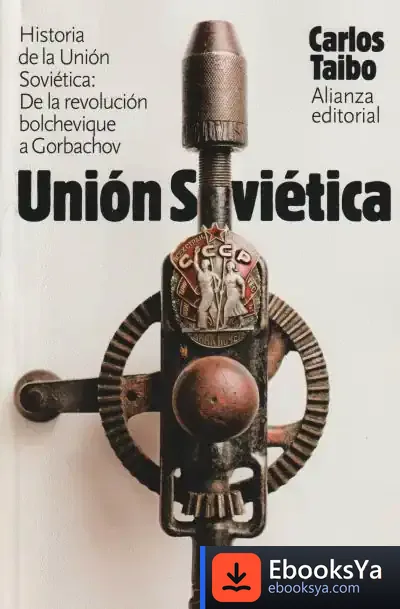 Descargar Historia De La Unión Soviética de Carlos Taibo Arias