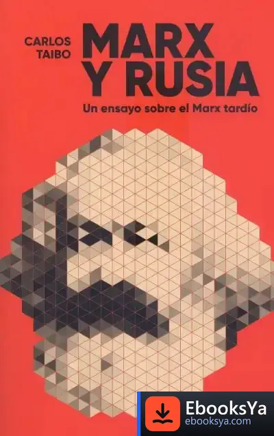 Descargar Marx Y Rusia de Carlos Taibo Arias