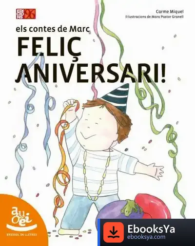 Descargar Feliç Aniversari! de Carme Miquel