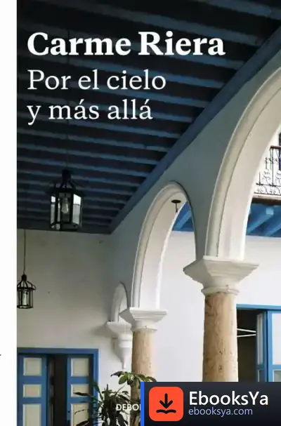 Descargar Por El Cielo Y Más Allá de Carme Riera