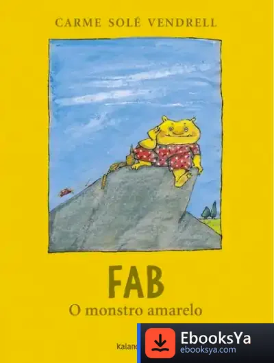 Descargar Fab, O Monstro Amarelo de Carme Solé Vendrell
