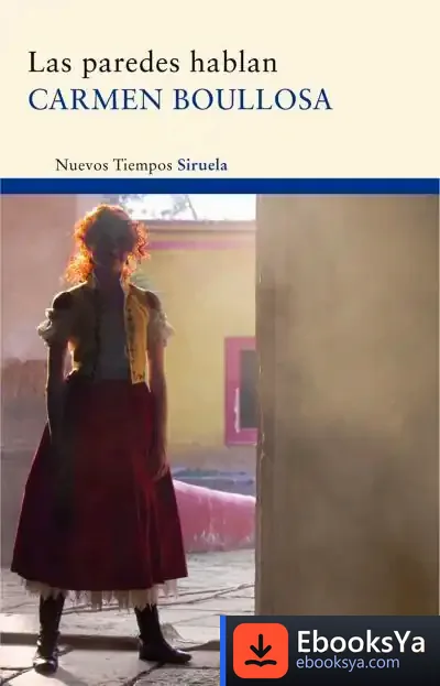Descargar Las Paredes Hablan de Carmen Boullosa