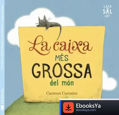 Descargar La Caixa Més Grossa Del Món de Carmen Corrales Félix