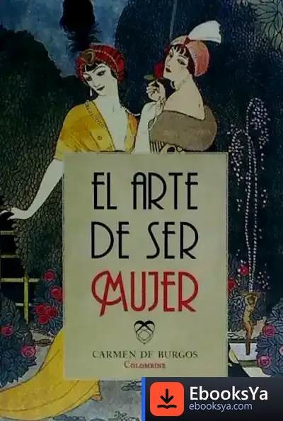 Descargar El Arte De Ser Mujer de Carmen de Burgos