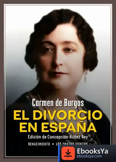 Descargar El Divorcio En España de Carmen de Burgos