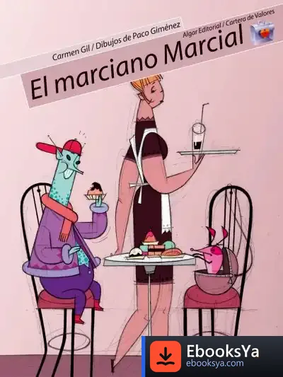 Descargar El Marciano Marcial (Algar) de Carmen Gil