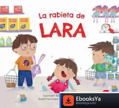Descargar La Rabieta De Lara (3-5 Años) de Carmen Gil