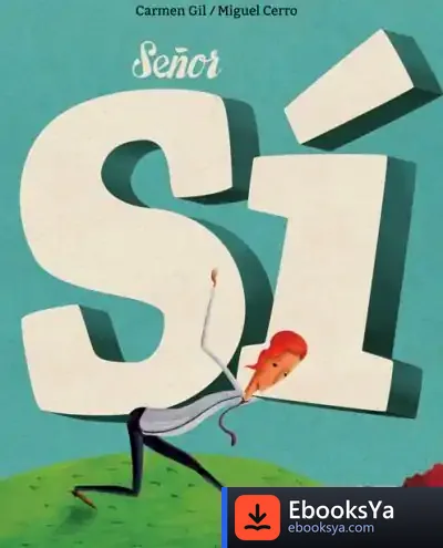Descargar Señor Si de Carmen Gil