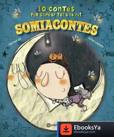 Descargar Somiacontes. 10 Contes Per Somiar Tota La Nit