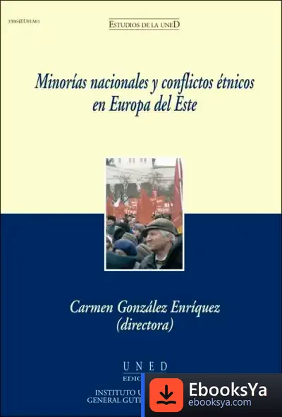 Descargar Minorías Nacionales Y Conflictos Étnicos En Europa Del Este de José Ramón Fernández