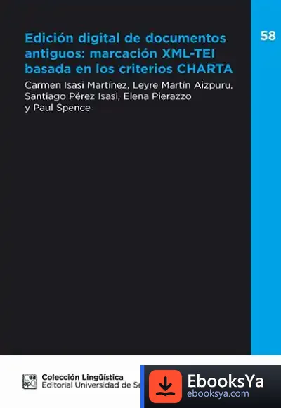 Descargar Edición Digital De Documentos Antiguos: Marcación Xml-Tei Basada En Criterios Ch