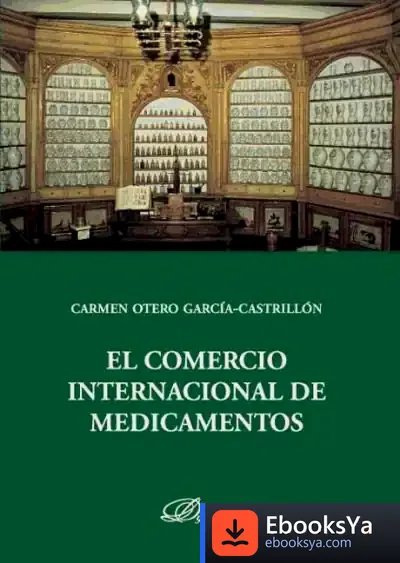 Descargar El Comercio Internacional De Medicamentos de Carmen Aragón Salamanca