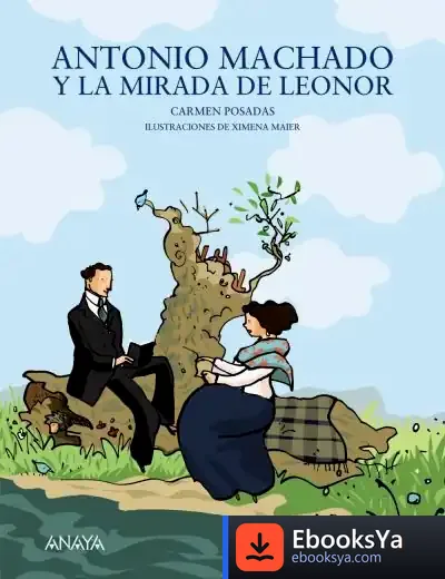 Descargar Antonio Machado Y La Mirada De Leonor de Burton