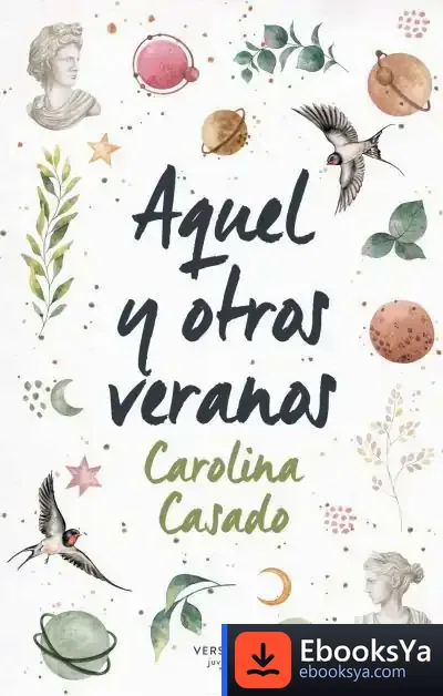 Descargar Aquel Y Otros Veranos de Carolina Casado