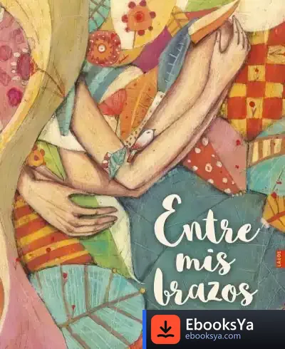 Descargar Entre Mis Brazos
