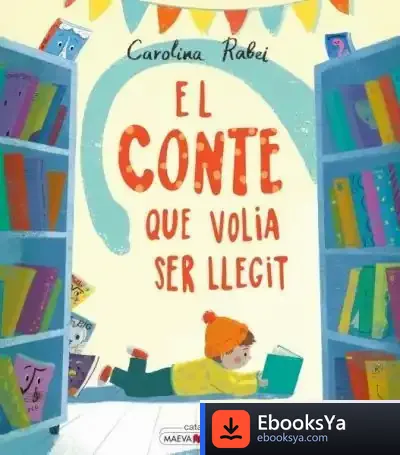 Descargar El Conte Que Volia Ser Llegit