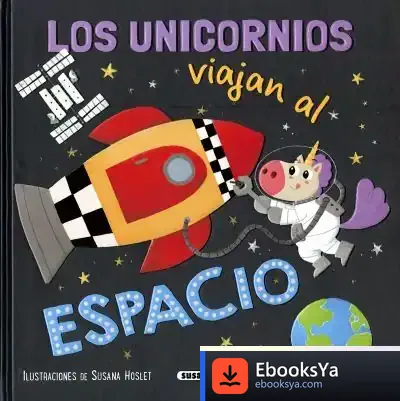 Descargar Los Unicornios Viajan Al Espacio