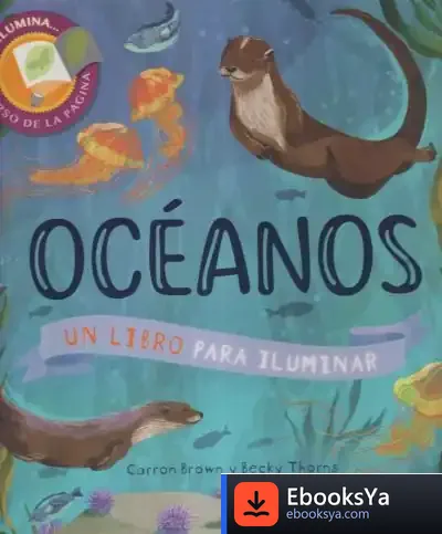 Descargar Oceanos. Un Libro Para Iluminar