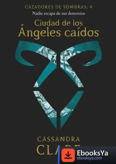 Descargar Ciudad De Los Ángeles Caídos (Nueva Presentación) de Cassandra Clare