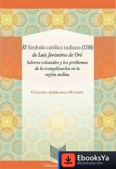 Descargar El Símbolo Católico Indiano (1598) De Luis Jerónimo De Oré