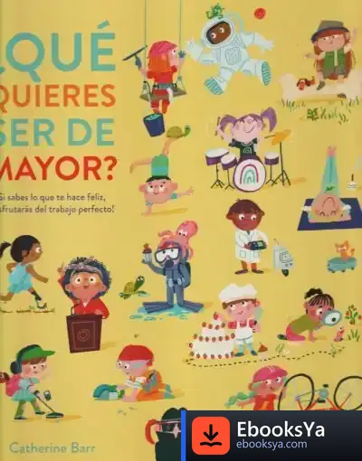 Descargar ¿Qué Quieres Ser De Mayor?