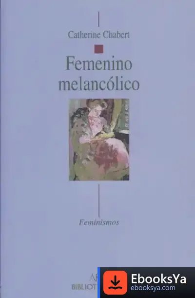 Descargar Femenino Meláncolico de Teresa Sabaté I Rodié