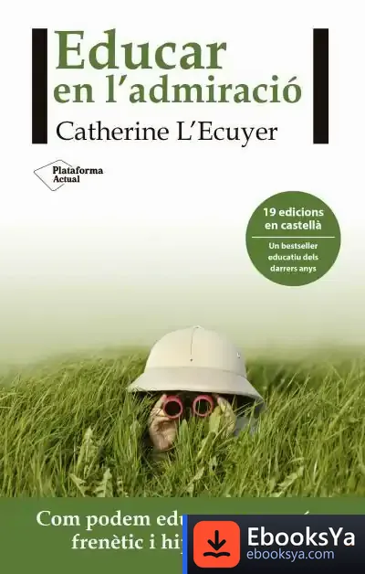 Descargar Educar En L'Admiració de Catherine L'ecuyer