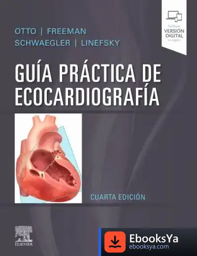 Descargar Guía Práctica De Ecocardiografía de Catherine Otto