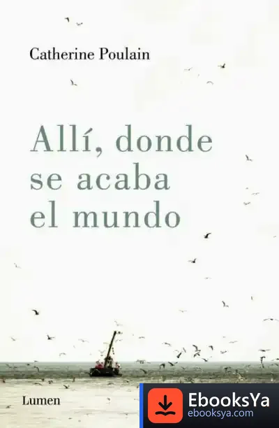 Descargar Allí, Donde Se Acaba El Mundo