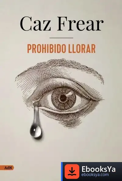 Descargar Prohibido Llorar (Adn) de Caz Frear