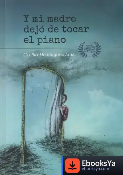 Descargar Y Mi Madre Dejo De Tocar El Piano de Cecilia Domínguez Luis