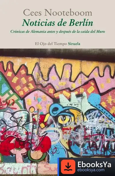 Descargar Noticias De Berlín de Cees Nooteboom