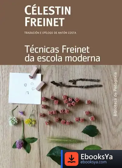Descargar Técnicas Freinet Da Escola Moderna de Célestin Freinet