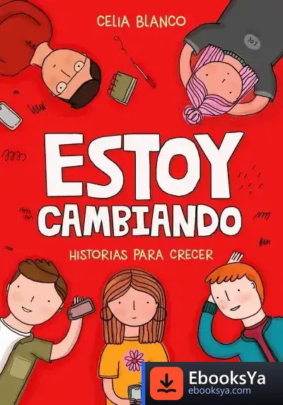 Descargar Estoy Cambiando de Celia Blanco Rodríguez