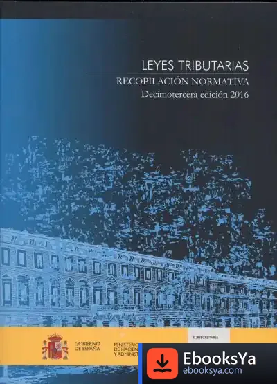 Descargar Leyes Tributarias 2016: Recopilación Normativa de Centro de Publicaciones