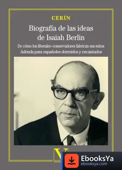 Descargar Biografía De Las Ideas De Isaiah Berlin de Cerín