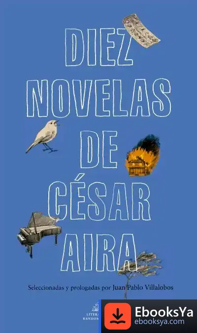 Descargar 10 Novelas de César Aira