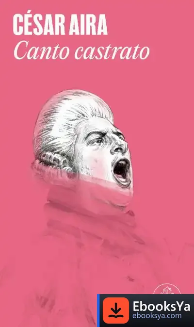 Descargar Canto Castrato de César Aira