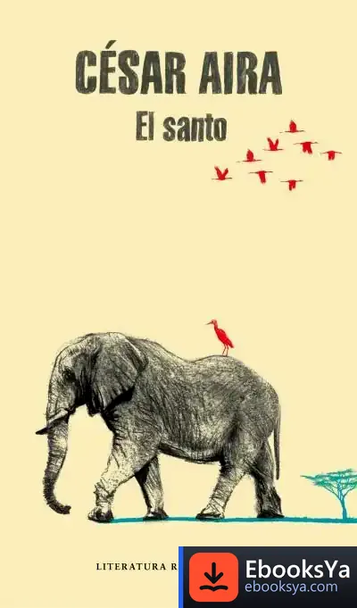 Descargar El Santo de César Aira
