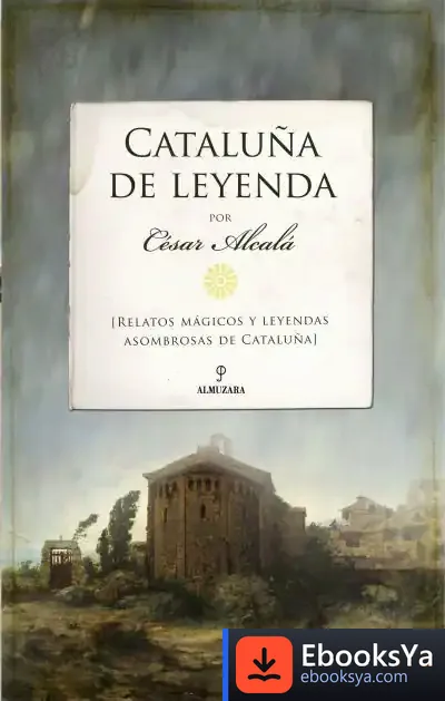 Descargar Cataluña De Leyenda de César Alcalá