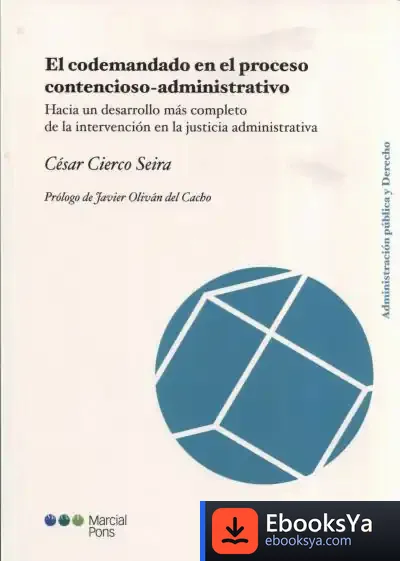 Descargar El Codemandado En El Proceso Contencioso-Administrativo de César Cierco Seira