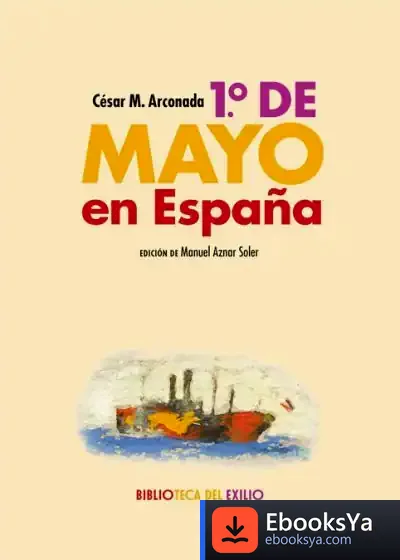 Descargar 1.º De Mayo En España de César M. Arconada