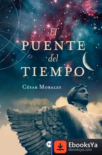 Descargar El Puente Del Tiempo de César Morales Vega