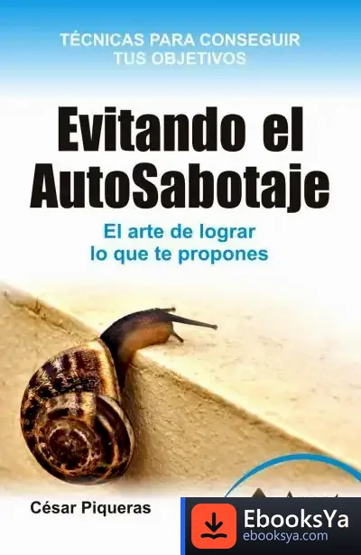 Descargar Evitando El Auto-Sabotaje de César Piqueras Gómez de Albacete